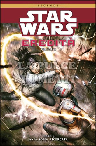 100% PANINI COMICS - STAR WARS - EREDITÀ II #     3: ANIA SOLO: RICERCATA - LEGENDS